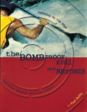 Bombproof Roll and Beyond