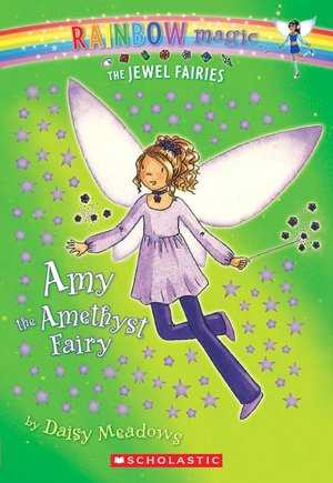 Amy the Amethyst Fairy (Jewel Fairies Series #5)