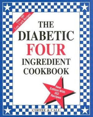 Diabetic Four Ingredient Cookbook
