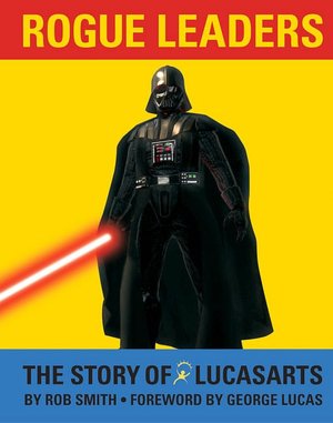 Rogue Leaders: The Story of LucasArts