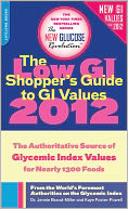 The Low GI Shopper's Guide to GI Values 2012: The Authoritative Source of Glycemic Index Values for Nearly 1,200 Foods
