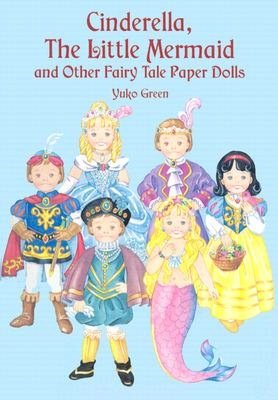 Cinderella, the Little Mermaid and Other Fairy Tale Paper Dolls