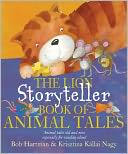 The Lion Storyteller Book of Animal Tales: Animal Tales Old and New Especially for Reading Aloud