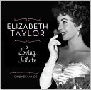 Elizabeth Taylor: A Loving Tribute