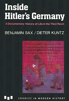 Inside Hitler's Germany: A Documentary History of Life in the Third Reich