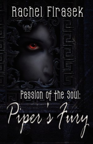 Piper's Fury (A Passion Of The Soul Novel)