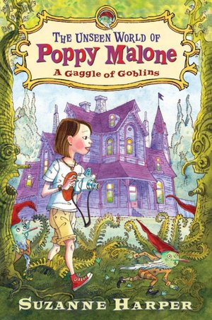 A Gaggle of Goblins (Unseen World of Poppy Malone Series #1)