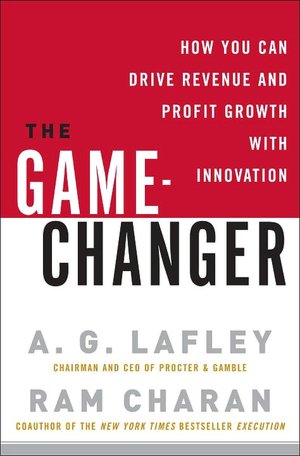 Game-Changer: How You Can Drive Revenue and Profit Growth with Innovation
