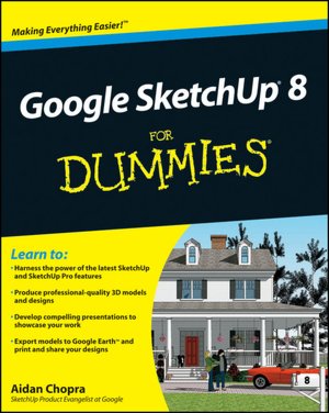 Read book online without downloading Google SketchUp 8 For Dummies in English by Aidan Chopra PDF DJVU