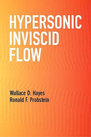 Free mp3 audio book download Hypersonic Inviscid Flow RTF MOBI ePub 9780486432816 by Wallace D. Hayes, Ronald F. Probstein