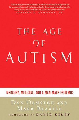 The Age of Autism: Mercury, Medicine, and a Man-Made Epidemic