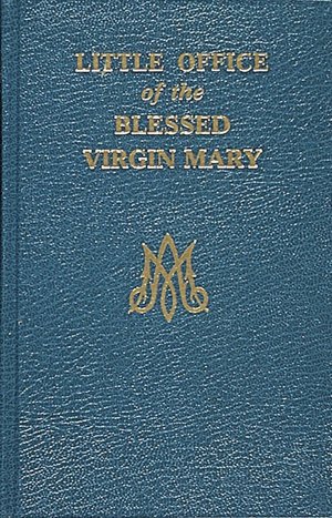 Little Office of the Blessed Virgin Mary