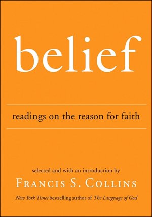 Belief: Readings on the Reason for Faith