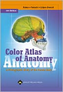 Color Atlas of Anatomy: A Photographic Study of the Human Body