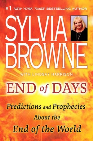 End of Days: Predictions and Prophecies about the End of the World