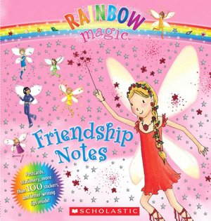 Rainbow Magic Friendship Notes (Rainbow Magic Series)