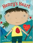 Henry's Heart: A Boy, His Heart, and a New Best Friend
