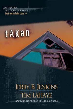 Taken (Left Behind Hardcover Collections Book 1)