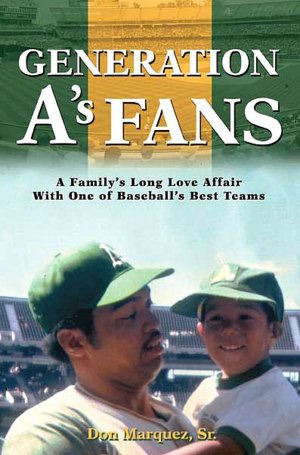 Generation A's Fans: A Family's Long Love Affair with One of Baseball's Best Teams