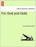 For God And Gold.