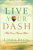 Live Your Dash by Linda Ellis: Book Cover