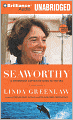 Seaworthy: A Swordboat Captain Returns to the Sea