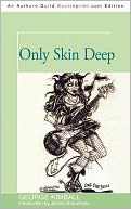 Only Skin Deep
