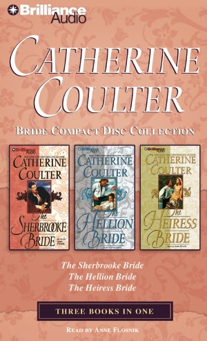 Catherine Coulter Bride Collection: The Sherbrooke Bride, The Hellion Bride, The Heiress Bride