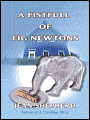 A Fistful of Fig Newtons
