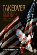 Takeover, Liberalism In America