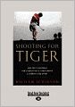 Shooting For Tiger