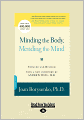 Minding The Body, Mending The Mind (Large Print 16pt)