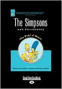 The Simpsons And Philosophy