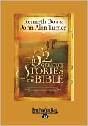 The 52 Greatest Stories Of The Bible (Large Print 16pt)