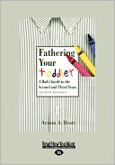 Fathering Your Toddler: A Dad's Guide to the Second and Third Years (Large Print 16pt)