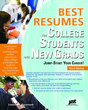 Best Resumes for College Students and New Grads, 3rd Ed: Jump-Start Your Career!