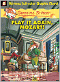 Play It Again, Mozart! (Geronimo Stilton Graphic Novels Series #8)