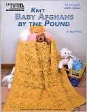 Knit Baby Afghans by the Pound (Leisure Arts #5513): Knit Baby Afghans by the Pound