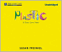 Plastic: A Toxic Love Story