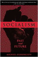 Socialism: Past and Future