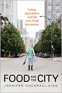 Food and the City: Urban Agriculture and the New Food Revolution