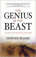 The Genius of the Beast: A Radical Re-Vision of Capitalism
