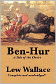 Ben-Hur: A Tale of the Christ, Complete and Unabridged