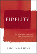Fidelity: How to Create a Loving Relationship That Lasts