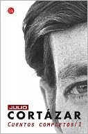 Cuentos Completos Cortazar I