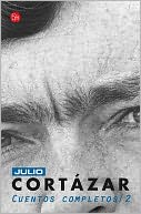 Cuentos Completos Cortazar II