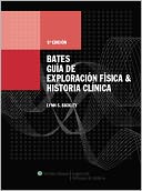 Bates, Guía de Exploración Física e Historia Clínica