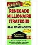 Renegade Millionaire Strategies for Real Estate Agents