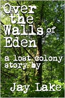 Over the Walls of Eden