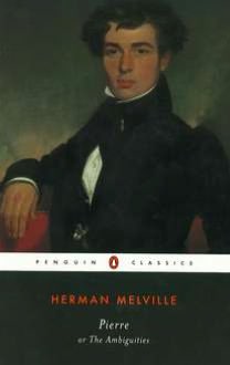 Pierre or The Ambiguities